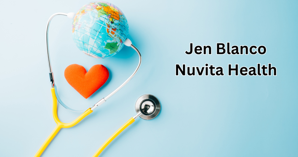 Jen Blanco and Nuvita Health: A Holistic Approach to Wellness